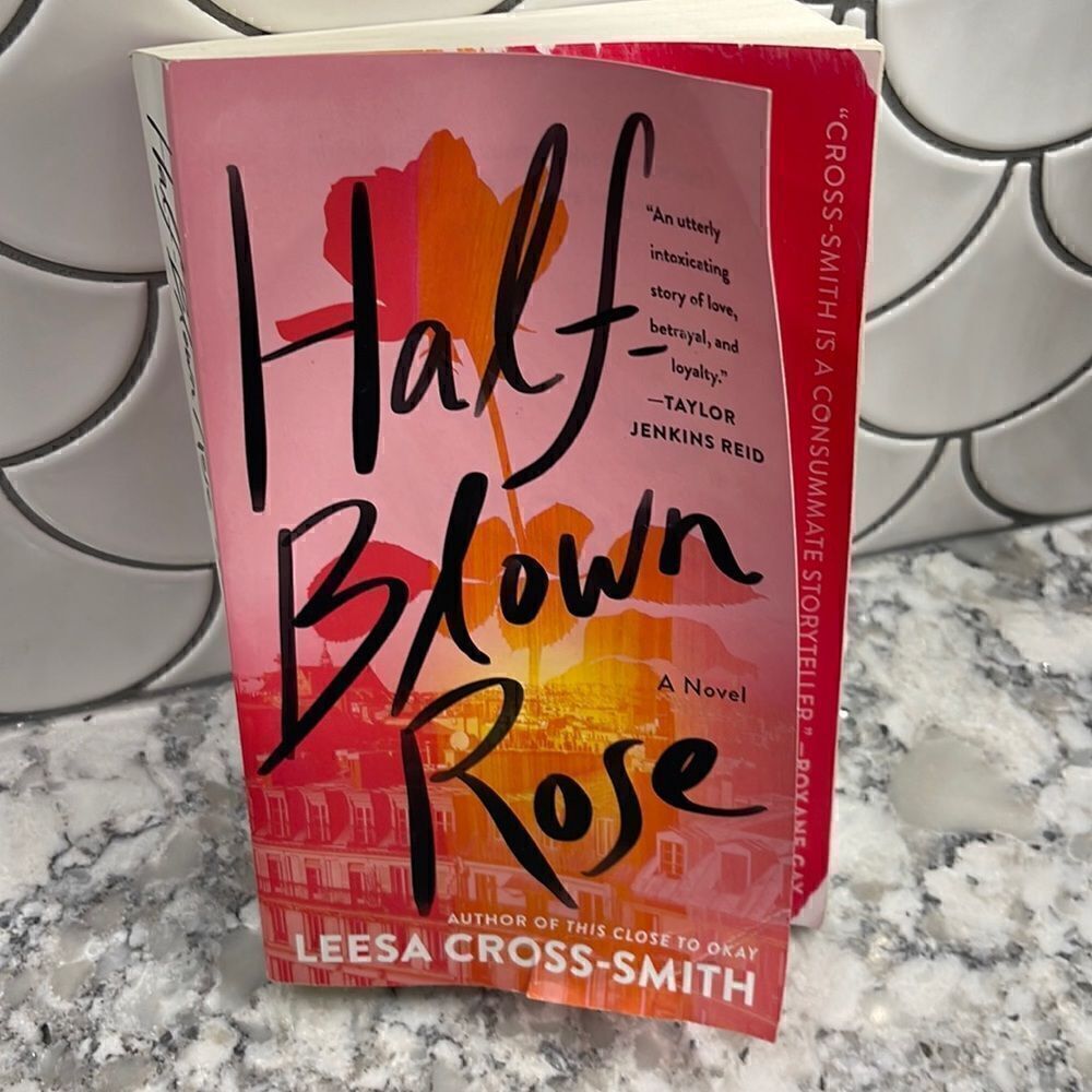 Half-Blown Rose
Book by Leesa Cross-Smith